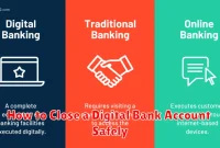 How to Close a Digital Bank Account Safely