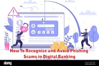 How to Recognize and Avoid Phishing Scams in Digital Banking