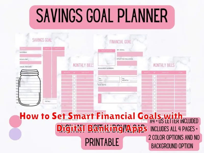 How to Set Smart Financial Goals with Digital Banking Apps