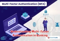 Understanding Multi-Factor Authentication in Banking