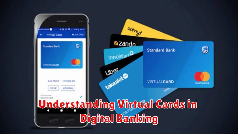 Understanding Virtual Cards in Digital Banking