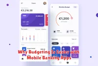Why Budgeting Is Easier with Mobile Banking Apps