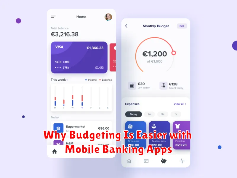 Why Budgeting Is Easier with Mobile Banking Apps